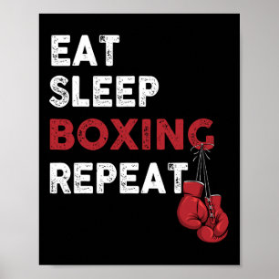 Eat Sleep Box - Boxing Lover Gym Boxer Kickboxing  Poster