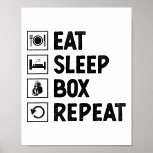 Eat Sleep Box Repeat Boxer Sports Strength Athlete Poster