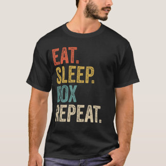 Eat Sleep Box Repeat Funny Boxing T-Shirt