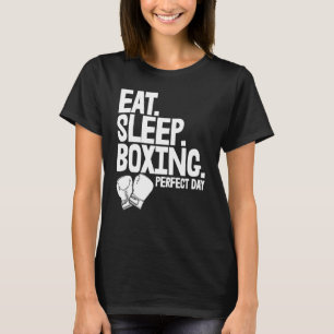 Eat Sleep Boxing Perfect Day   Women Boxing Sports T-Shirt