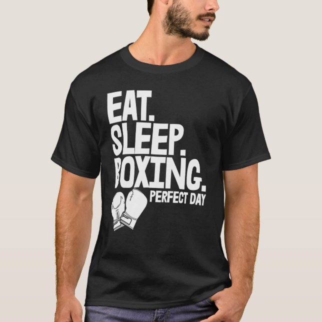Eat Sleep Boxing Perfect Day   Women Boxing Sports T-Shirt (Front)