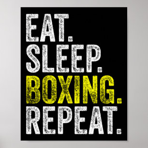 Eat Sleep Boxing Repeat Boxer Fighter Fighting Wor Poster