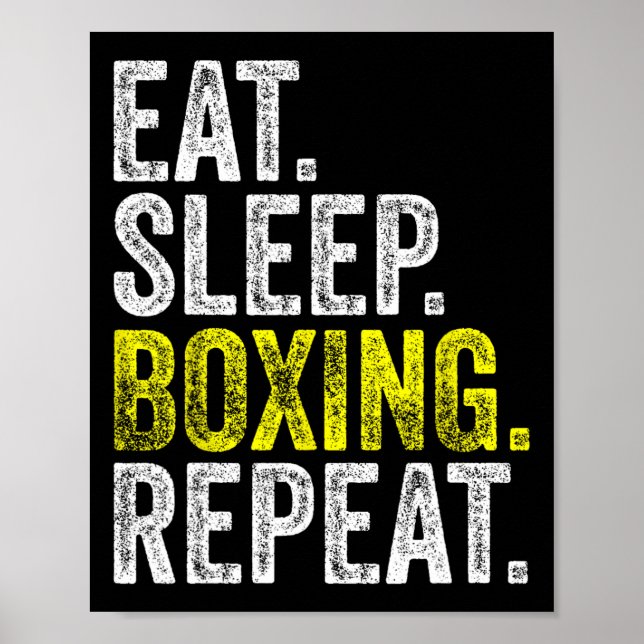 Eat Sleep Boxing Repeat Boxer Fighter Fighting Wor Poster (Front)