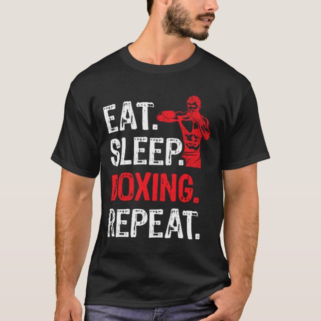 Eat Sleep Boxing Repeat Boxing Player Funny  T-Shirt (Front)