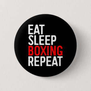 Eat Sleep Boxing Repeat Funny Boxer Shirt 6 Cm Round Badge