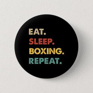 Eat Sleep Boxing Repeat Funny Boxing Lover 6 Cm Round Badge