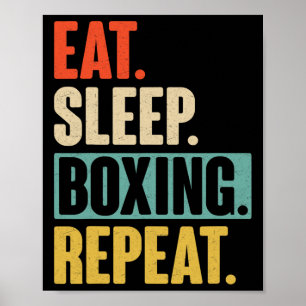 Eat Sleep Boxing Repeat - Funny Retro Vintage Boxi Poster