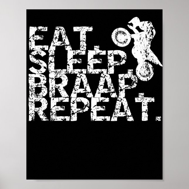 Eat Sleep Braap Repeat Motocross Racer Engine Poster (Front)