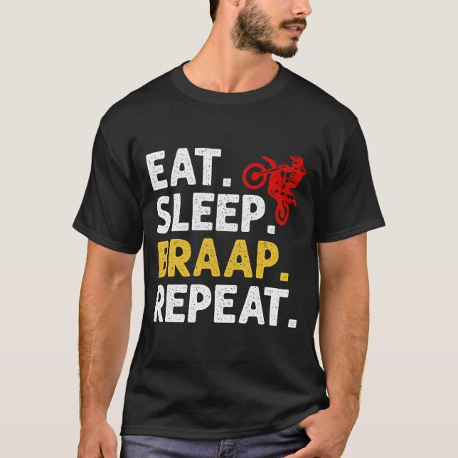 Eat Sleep Braap Repeat T-Shirt (Front)