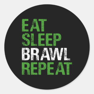 Eat Sleep Brawl Repeat Gamer Game Funny For Men Wo Classic Round Sticker