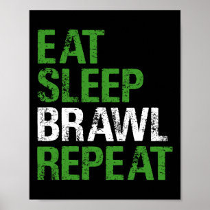 Eat Sleep Brawl Repeat Gamer Game Funny For Men Wo Poster