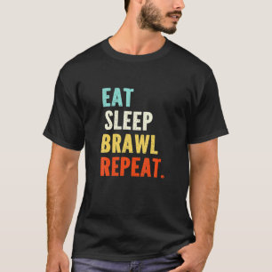 Eat Sleep Brawl Repeat Gamer T Shirt