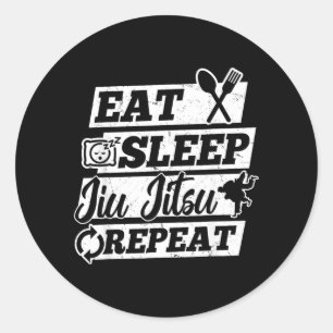 Eat Sleep Brazilian Jiu Jitsu Repeat Classic Round Sticker