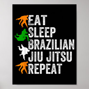 Eat Sleep Brazilian Jiu Jitsu Repeat - Jiu Jitsu Poster