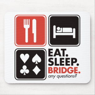 Eat Sleep Bridge Mouse Pad