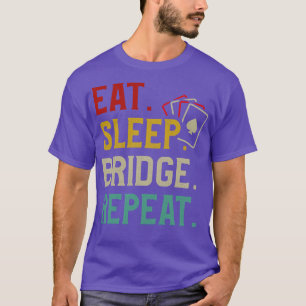 Eat Sleep Bridge Repeat Bridge Player T-Shirt