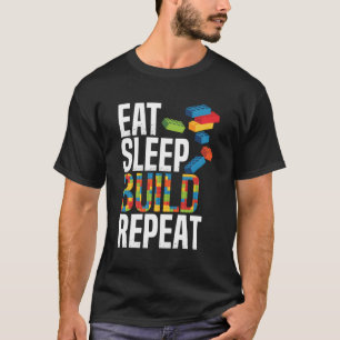 Eat Sleep Build Repeat Building Blocks Bricks Mast T-Shirt