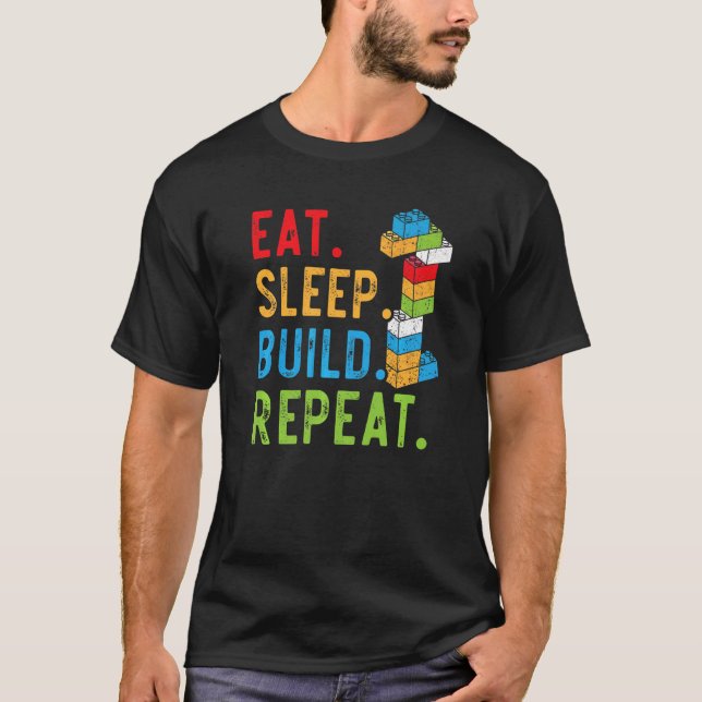 Eat Sleep Build Repeat Master Builder Bricks Block T-Shirt (Front)