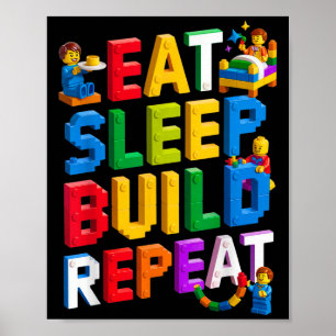 Eat Sleep Build Repeat Master Builder Building Bri Poster