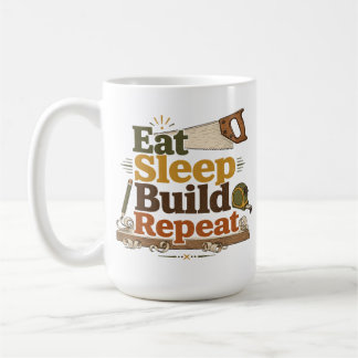 Eat Sleep Build Repeat Woodworking Mug
