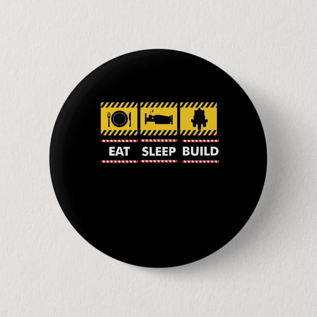 Eat Sleep Build Toy Brick 6 Cm Round Badge (Front)