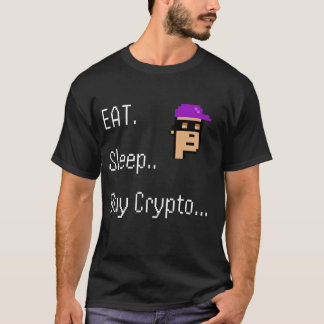 "Eat. Sleep. Buy Crypto – NFT Pixel Art" T-Shirt