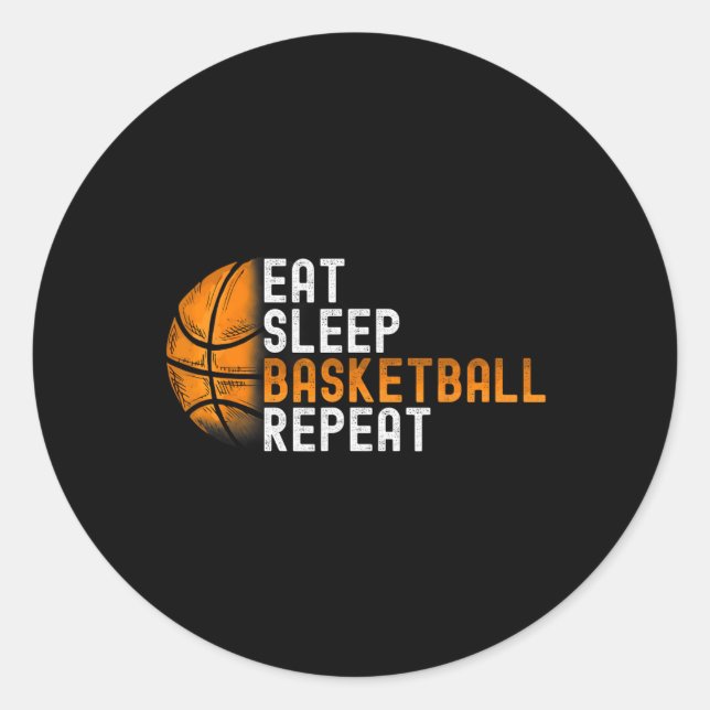 Eat Sleep Bysketbyll Repeat  Classic Round Sticker (Front)