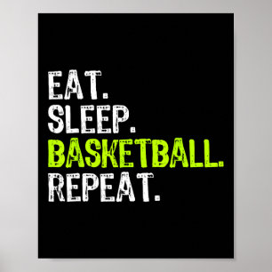 Eat Sleep Bysketbyll Repeat Player Fun Cool Lover Poster