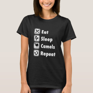 Eat Sleep Camels Repeat T-Shirt