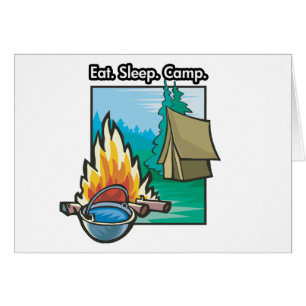 Eat, Sleep, Camp