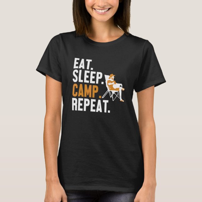 Eat Sleep Camp Repeat Tents Glamping Camping Campi T-Shirt (Front)