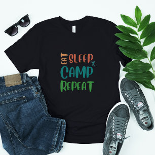 Eat Sleep Camp Repeat – The Ultimate Camping Life T-Shirt