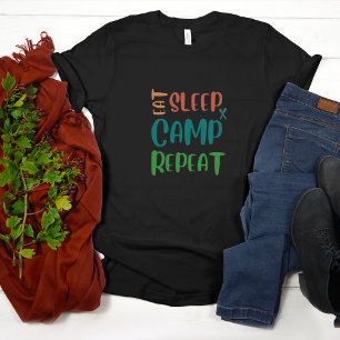 Eat Sleep Camp Repeat – The Ultimate Camping Life T-Shirt