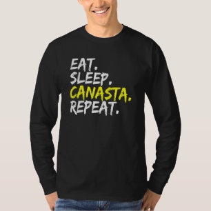 Eat Sleep Canasta Repeat Card Game T-Shirt