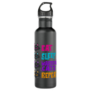 Eat Sleep Cat Warrior Repeat Cat Warrior Love Cats 710 Ml Water Bottle