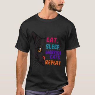 Eat Sleep Cat Warrior Repeat Cat Warrior Love Cats T-Shirt