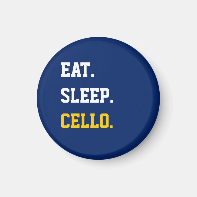 Eat Sleep Cello Magnet (Front)