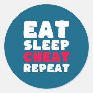 Eat Sleep Cheat Repeat Funny Cheating Cheater  Classic Round Sticker