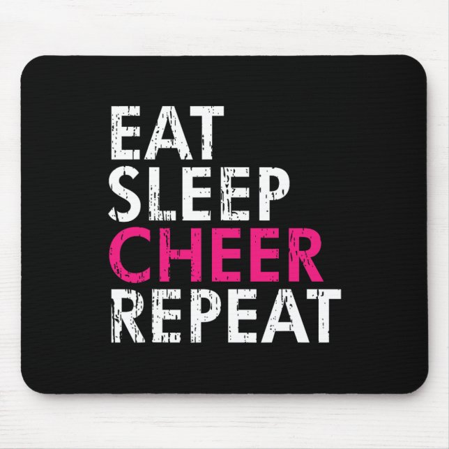 Eat Sleep Cheer Repeat Funny Cheerleader Cheering  Mouse Pad (Front)