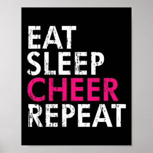 Eat Sleep Cheer Repeat Funny Cheerleader Cheering Poster