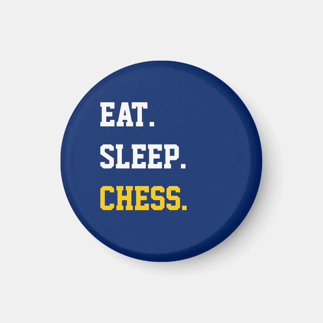 Eat Sleep Chess Magnet (Front)