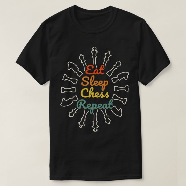 Eat Sleep Chess Repeat 1 T-Shirt (Design Front)