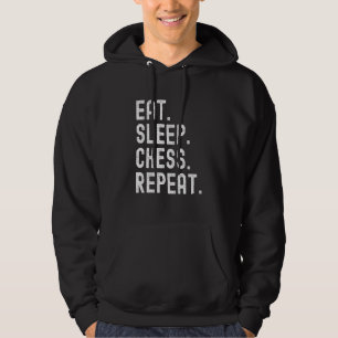 Eat Sleep Chess Repeat Funny Chess Player Hoodie