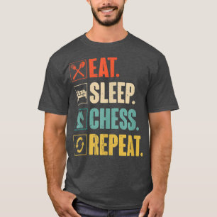 Eat Sleep Chess Repeat Funny Retro Vintage Chess G T-Shirt