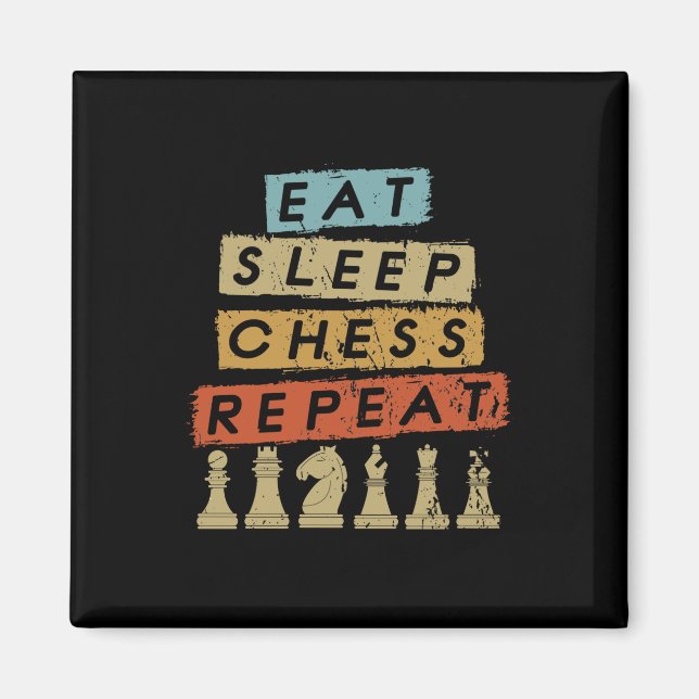 Eat Sleep Chess Repeat Magnet (Front)