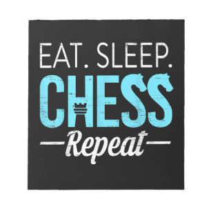 Eat Sleep Chess Repeat Player Board Kids Boy Game Notepad