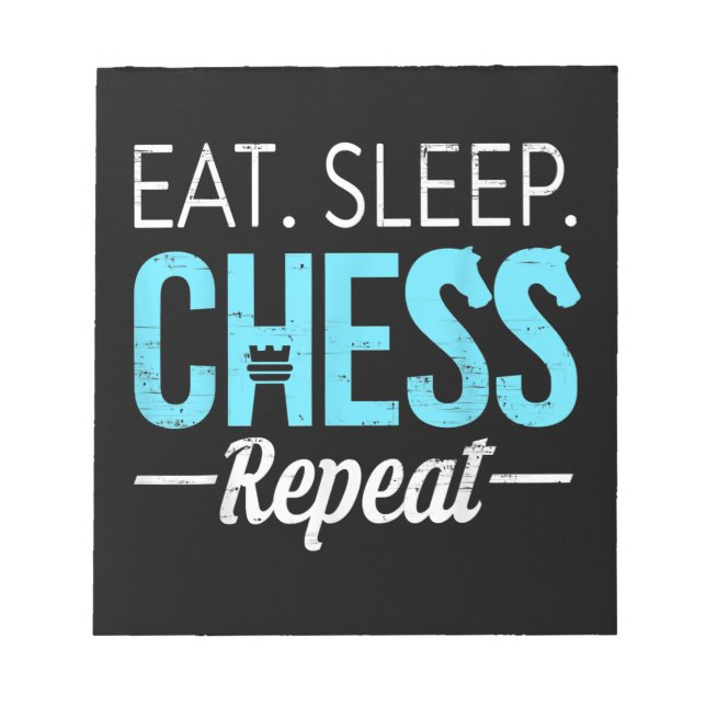 Eat Sleep Chess Repeat Player Board Kids Boy Game Notepad (Front)