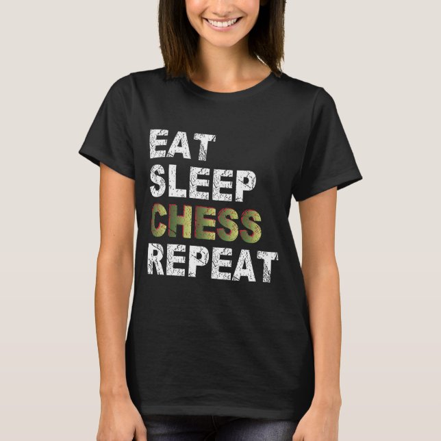 Eat Sleep Chess Repeat T-Shirt (Front)