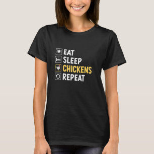 Eat Sleep Chickens Farming Livestock Hen Farm Egg T-Shirt