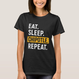 Eat Sleep Chipotle Repeat Vintage Funny Chipotle L T-Shirt